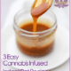 Cannabis Infused Butter, Cannabis infused caramel sauce
